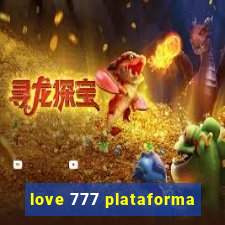 love 777 plataforma